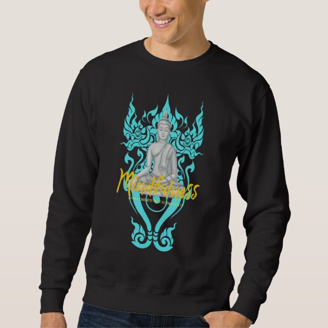 Buddha Gautama Mindfulness Peace Loving Kindness M Sweatshirt (Front)