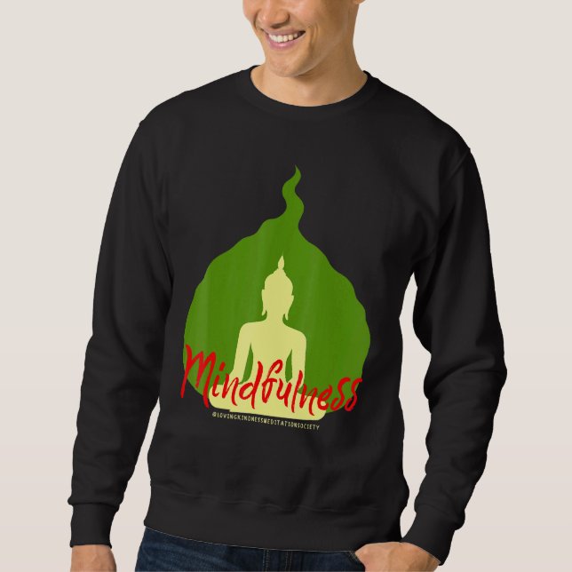 Buddha Gautama Mindfulness Peace Loving Kindness M Sweatshirt (Front)