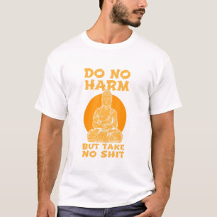 Buddha Inner Peace Do No Harm Take No Wellness T-Shirt