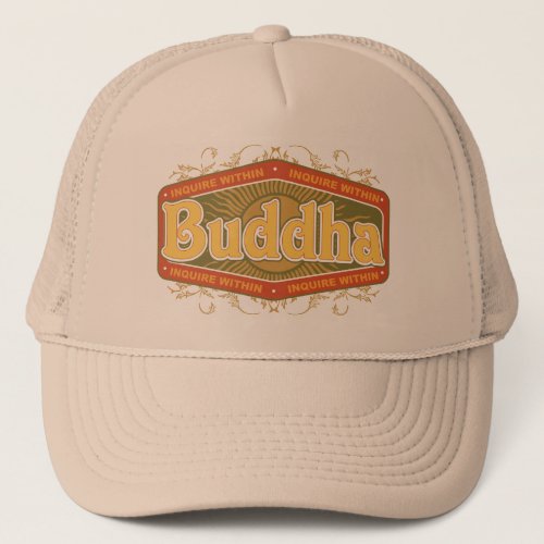 Buddha Inquire Within Trucker Hat