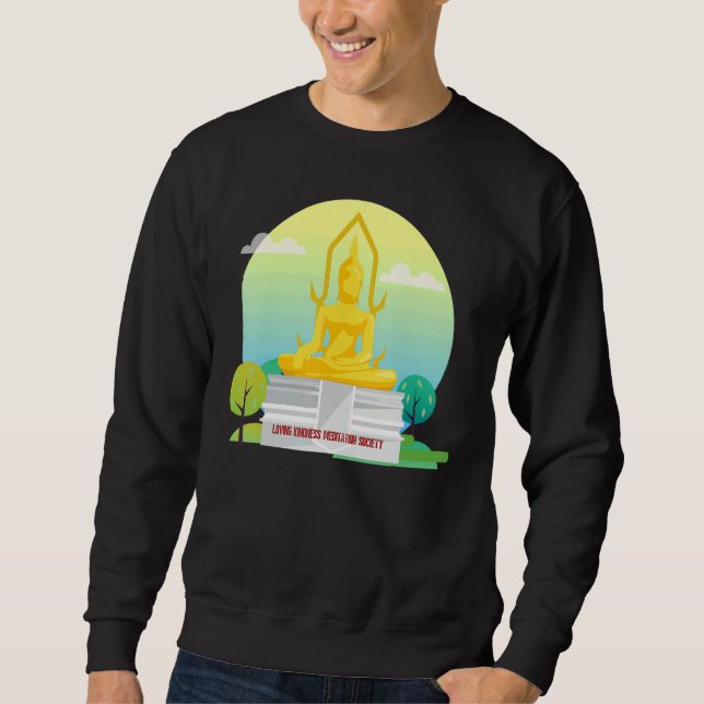Buddha Mindfulness Buddhist Gautama Buddhism Lovin Sweatshirt (Front)