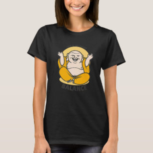 Buddha Monk Namaste Buddhism Life Is All About Bal T-Shirt