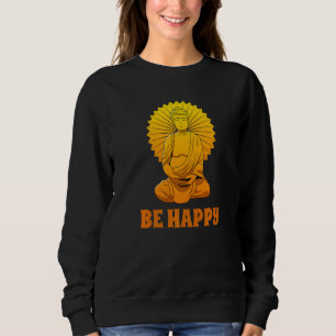 Buddha Monk Namaste Praying Pray Smile Happy Laugh Sweatshirt