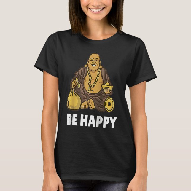 Buddha Monk Namaste Praying Pray Smile Happy Laugh T-Shirt (Front)