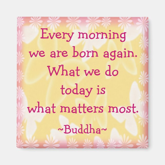 Buddha Morning Motivation Quotation Magnet (Front)