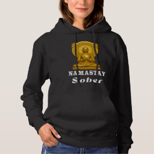Buddha Namastay Sober Alcoholic Abstinence Hope So Hoodie