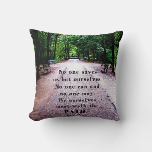 Buddha Path Quote Throw Pillow