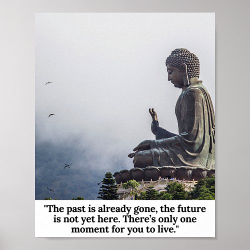 Buddha Quote about Past Future and Present Poster