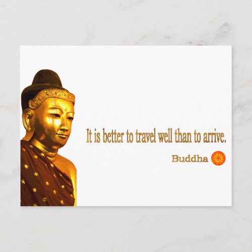 Buddha Quote âœIt is better to travel well than to Postcard