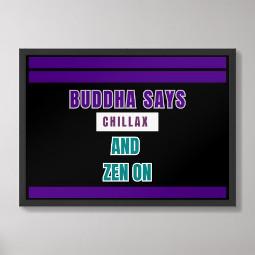 Buddha Says Chillax and Zen On _ Zen Wall Art