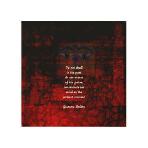 Buddha Uplifting Quote Don’t Dwell In The Past Wood Wall Decor