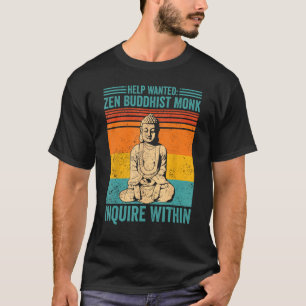 Buddhism Buddha Retro Help Wanted Zen Buddhist Mon T-Shirt