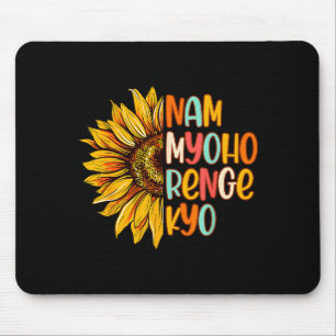 Buddhist Buddhism Sunflower Nam A Myoho Renge Kyo Mouse Pad