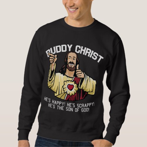Buddy Christ Christmas Cool Jesus Religious Christ Sweatshirt