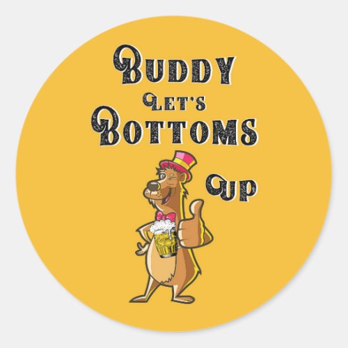 Buddy Lets Bottoms Up International 4 August Beer Classic Round Sticker