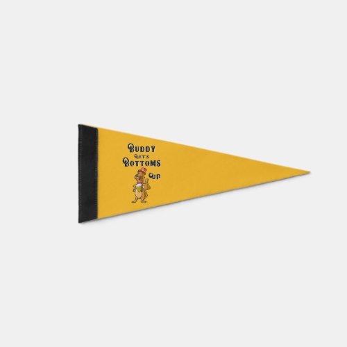 Buddy Lets Bottoms Up International 4 August Beer Pennant Flag