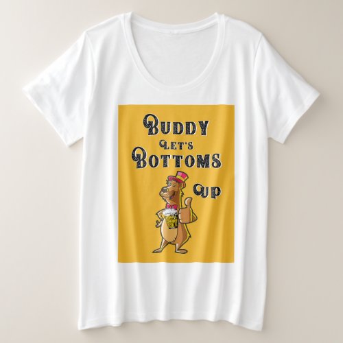 Buddy Lets Bottoms Up International 4 August Beer Plus Size T_Shirt