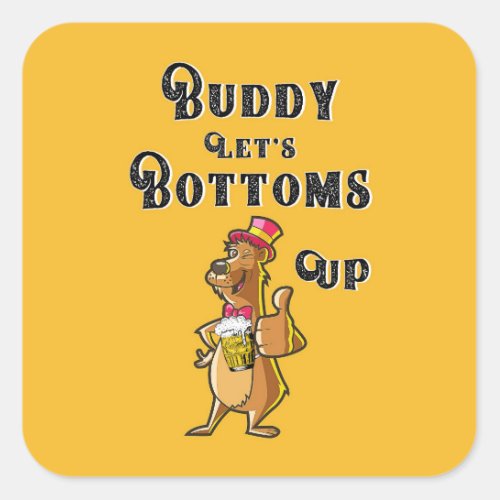 Buddy Lets Bottoms Up International 4 August Beer Square Sticker