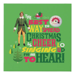 Buddy the Elf   Christmas Cheer Graphic Quote Faux Canvas Print