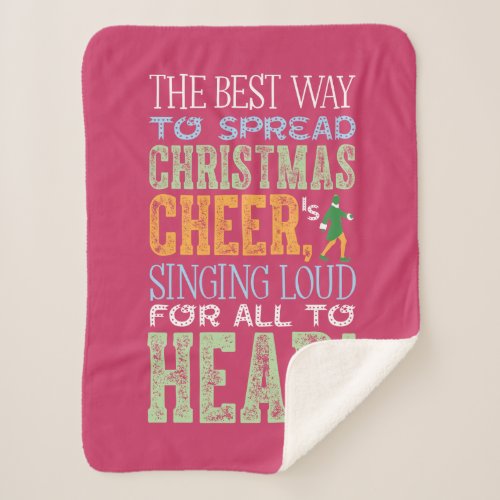 Buddy the Elf  Christmas Cheer Quote Sherpa Blanket
