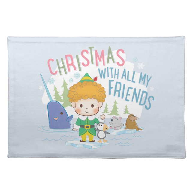 Buddy the Elf Christmas With All My Friends Cloth Placemat (Front)