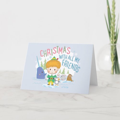 Buddy the Elf Christmas With All My Friends Holiday Card
