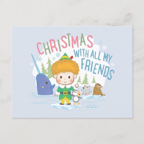 Buddy the Elf Christmas With All My Friends Holiday Postcard