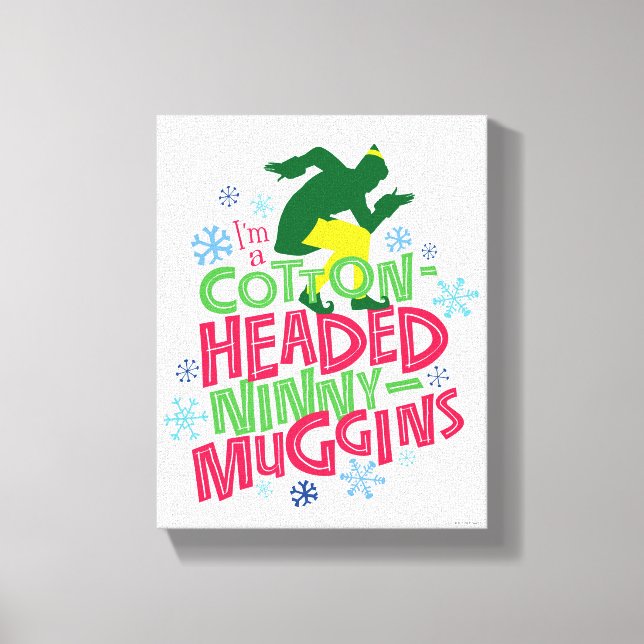 Buddy the Elf | Cotton Headed Ninny-Muggins Canvas Print (Front)