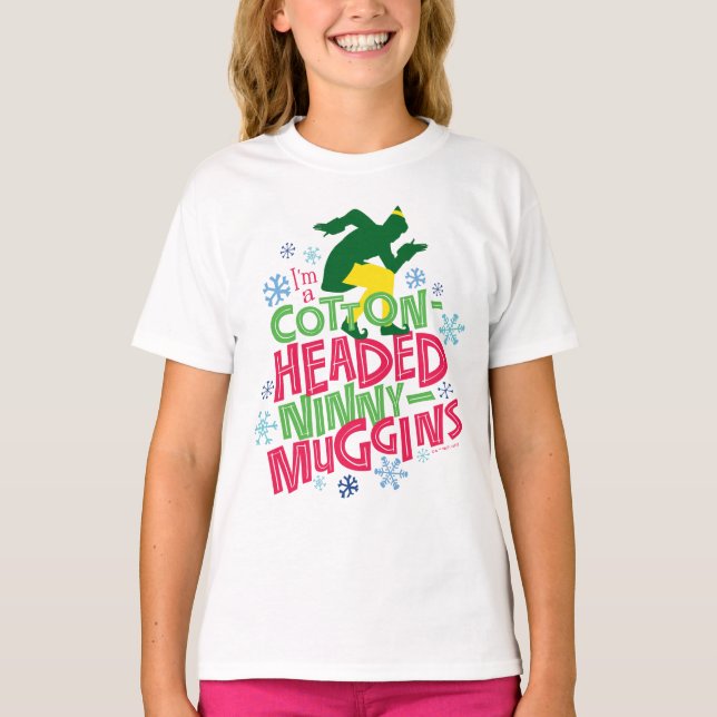 Buddy the Elf | Cotton Headed Ninny-Muggins T-Shirt (Front)