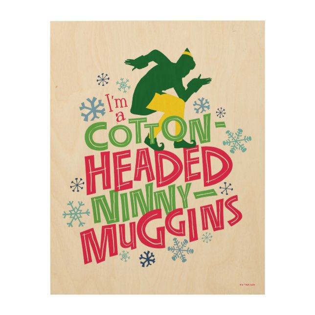 Buddy the Elf | Cotton Headed Ninny-Muggins Wood Wall Art (Front)
