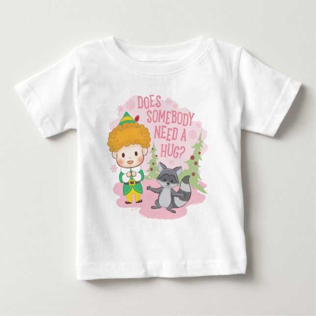 Buddy the Elf Does Somebody Need a Hug? Baby T-Shirt (Front)