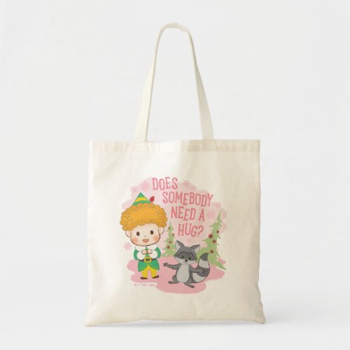 Buddy the Elf Does Somebody Need a Hug Tote Bag