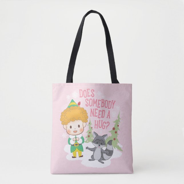 Buddy the Elf Does Somebody Need a Hug? Tote Bag (Front)