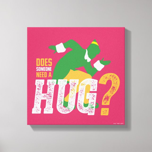 Buddy the Elf | Does Someone Need a Hug Canvas Print (Front)