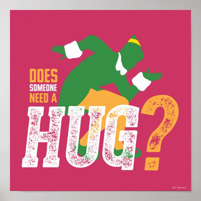 Buddy the Elf | Does Someone Need a Hug Poster (Front)