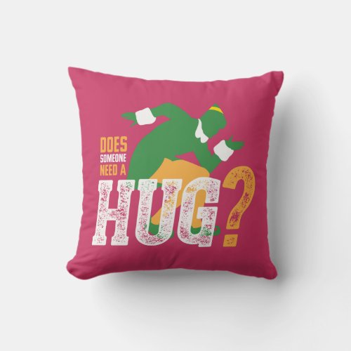 Buddy the Elf  Does Someone Need a Hug Throw Pillow