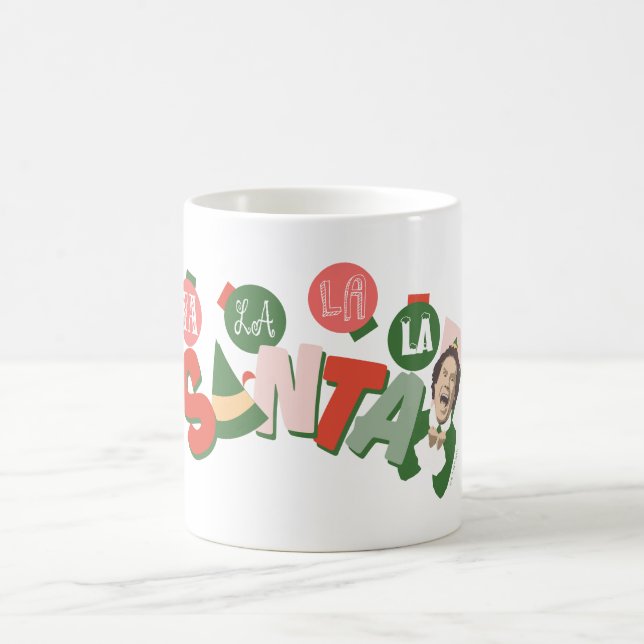 Buddy the Elf | Fa La La La Santa Coffee Mug (Center)