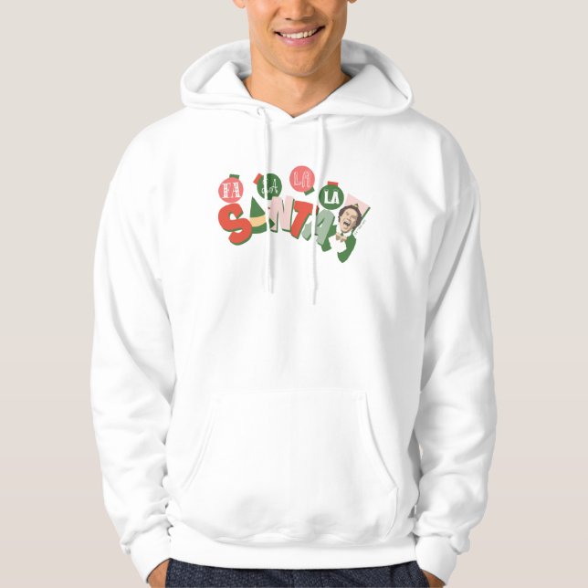 Buddy the Elf | Fa La La La Santa Hoodie (Front)