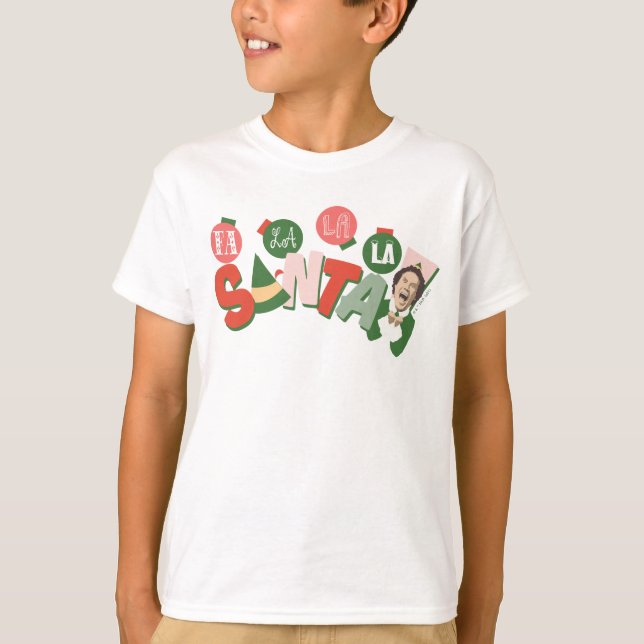 Buddy the Elf | Fa La La La Santa T-Shirt (Front)