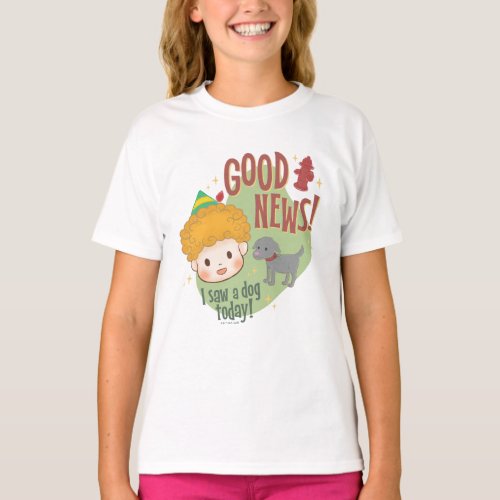 Buddy the Elf Good News I Saw a Dog Today T_Shirt