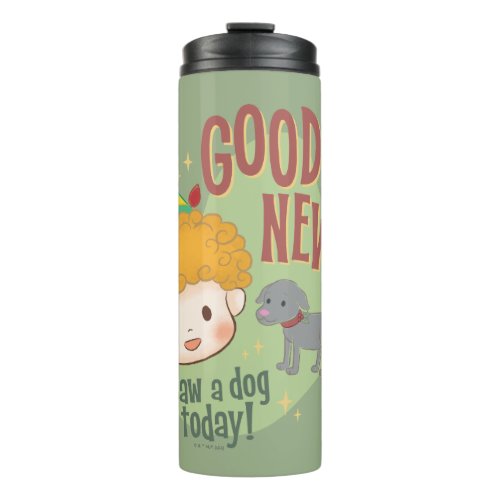 Buddy the Elf Good News I Saw a Dog Today Thermal Tumbler