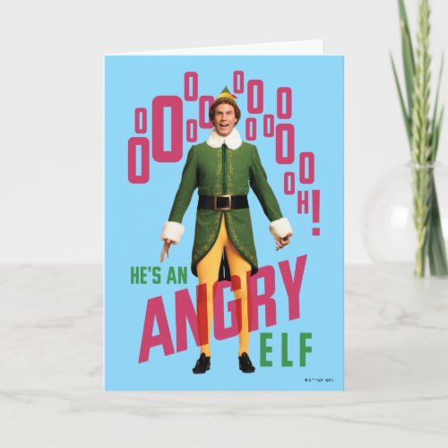 Buddy the Elf  Hes an Angry Elf Card