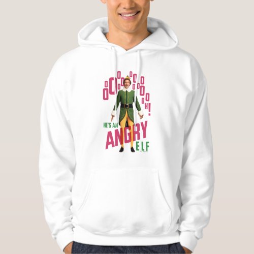 Buddy the Elf  Hes an Angry Elf Hoodie