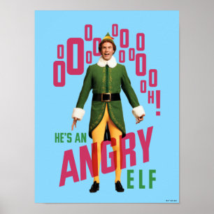 Buddy the Elf He's an Angry Elf Poster