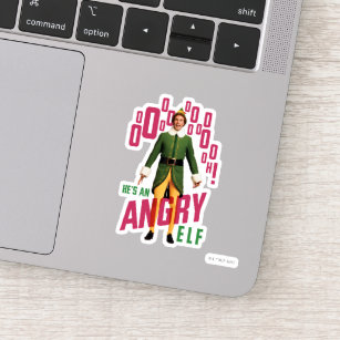 Buddy the Elf   He's an Angry Elf Sticker