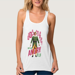 Buddy the Elf   He's an Angry Elf Tank Top