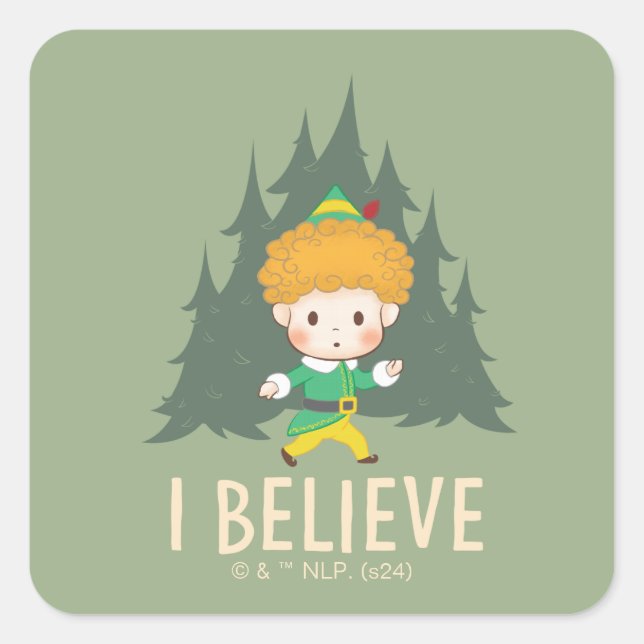 Buddy the Elf I Believe Square Sticker (Front)