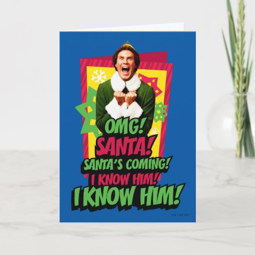 Buddy the Elf  OMG Santa Card