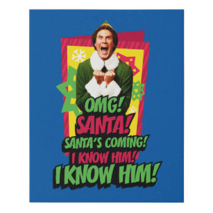 Buddy the Elf   OMG! Santa! Faux Canvas Print