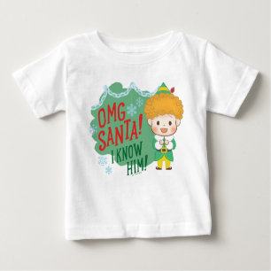 Buddy the Elf OMG Santa! I Know Him! Baby T-Shirt